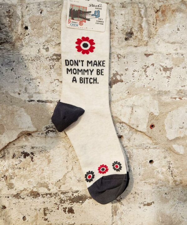 Don't Make Mommy Women's Socks